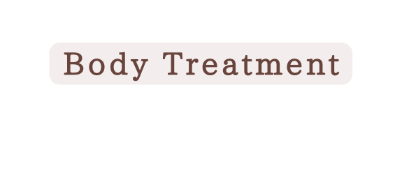 Body Treatment